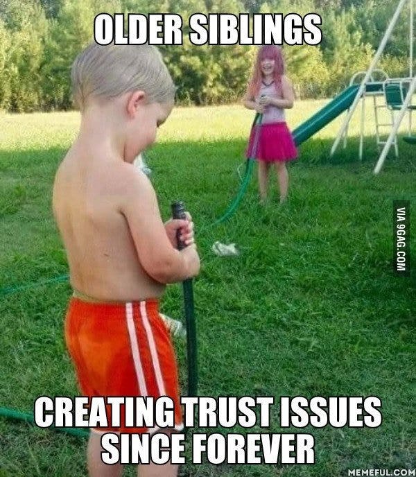 13 Memes For Brothers & Sisters, Because It's A Bond Like No Other