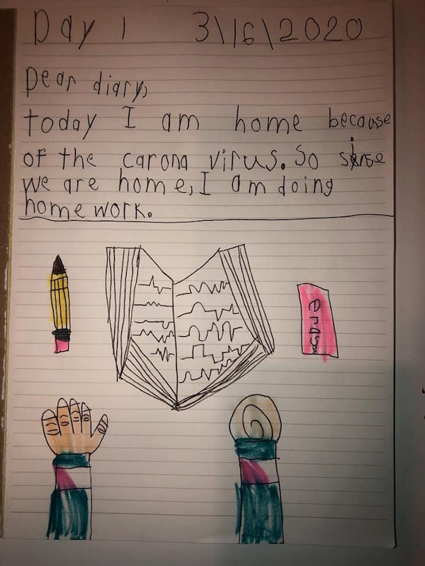 A child's drawing of hands reaching for a book, a pencil and an eraser below the words "Dear Diary, Today I am home because of the coronavirus. So since we are home I am doing homework."